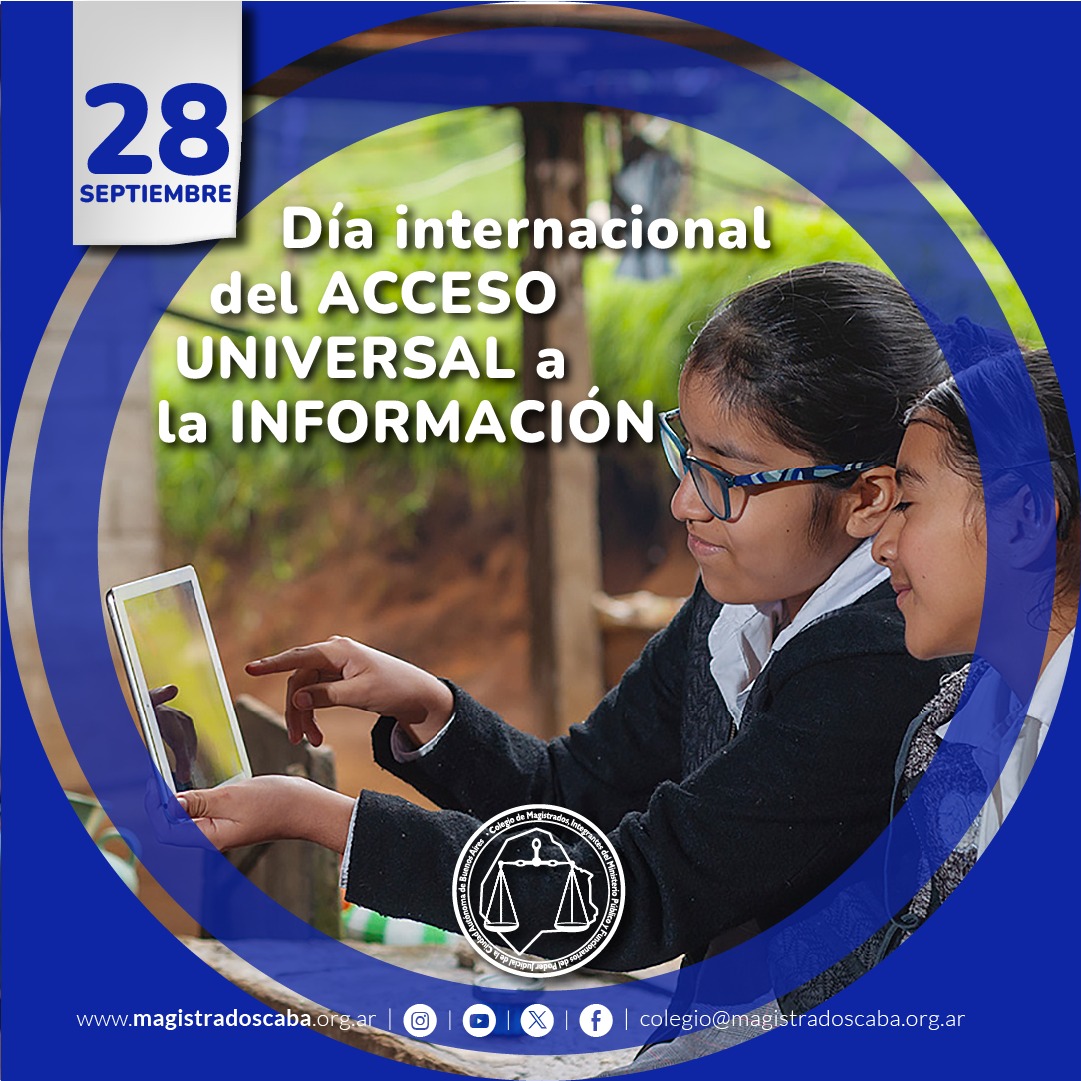 ⚖️📢 28/9 [CELEBRACIÓN] Día Internacional del Acceso Universal a la Información. El acceso a la información es una de las llaves maestras para lograr una justicia verdaderamente accesible y equitativa.