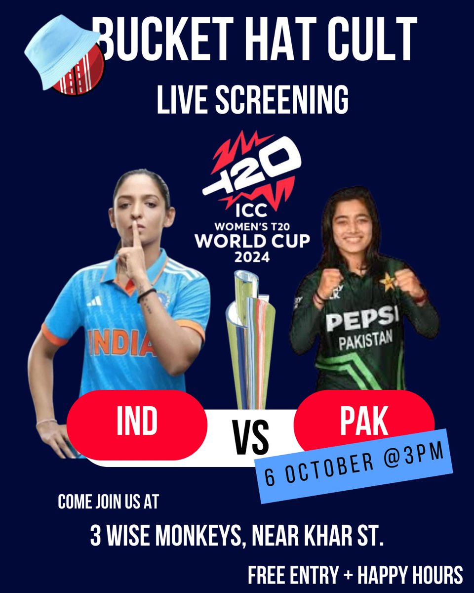 Hey Indian Cricket Fans!

Welcome to Bucket Hat Cult's First World Cup Screening!

Let's cheer for our Women together as we take on Pakistan on the 6th of October.

Join us 3pm onwards! Don't forget your Bucket Hats 🎩

PS: Free entry + Happy Hours