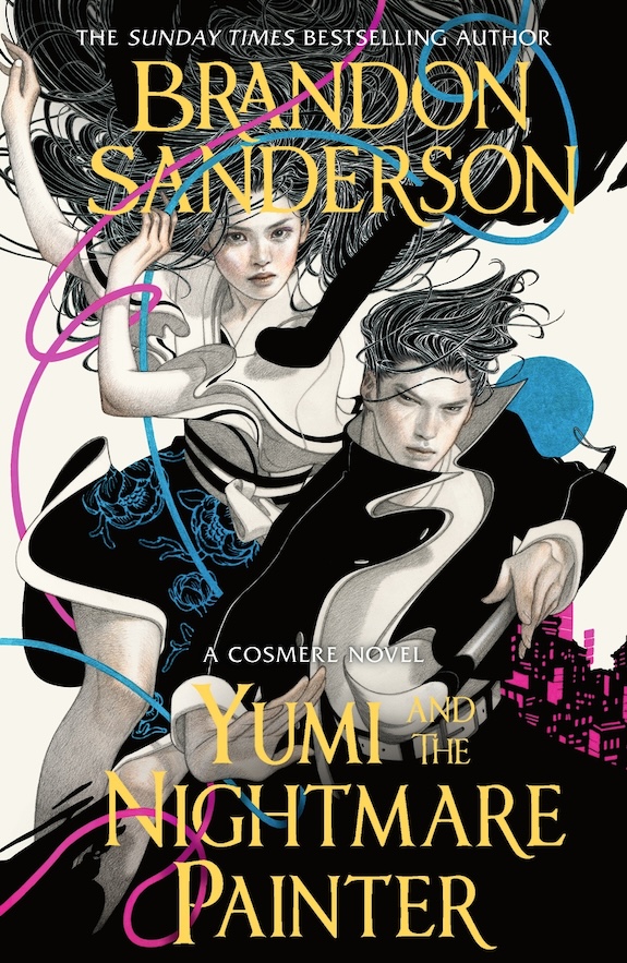 zenoagency's tweet photo. YUMI AND THE NIGHTMARE PAINTER by @brandsanderson is now available in a new UK paperback edition!
https://t.co/j15bfnQkmw @awfulagent
Published in the UK by @gollancz.
#cosmere #secretprojects https://t.co/cVX0JUzhVR