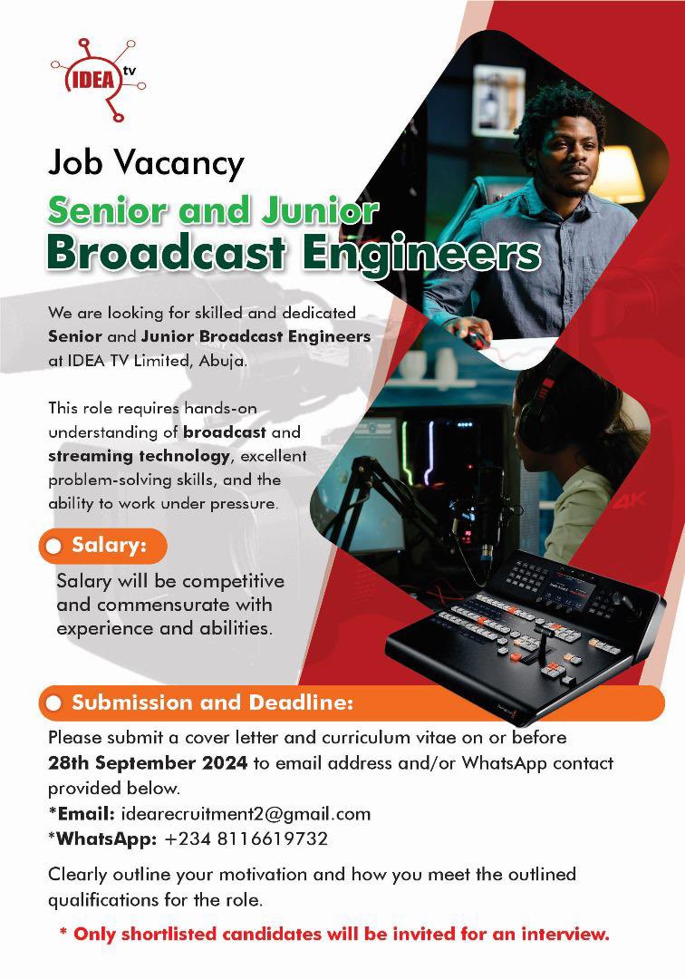 ideatelevision's tweet image. Call for Senior and Junior Broadcast Engineers👇👇 #Ideatv