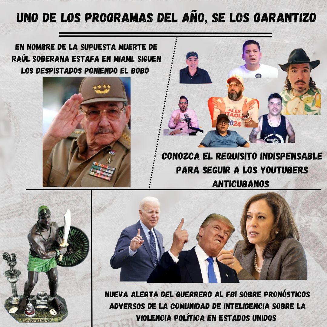 GuerreroCubano2's tweet photo. En nombre de la supuesta muerte de #RaulEsRaul tiene lugar una soberana estafa en Miami. Siguen los despistados poniendo el bobo. Nueva alerta del Guerrero al FBI sobre pronósticos adversos de la Comunidad de Inteligencia sobre la violencia política en EEUU. Hoy en YouTube. #Cuba https://t.co/zNcAFnKU3M