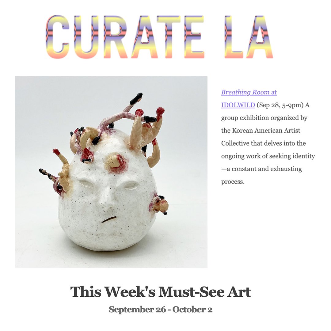 Breathing Room presented by the Korean American Artist Collective opens today. Join us for the opening ceremony from 5-9pm.

#LosAngelesArt #idolwild