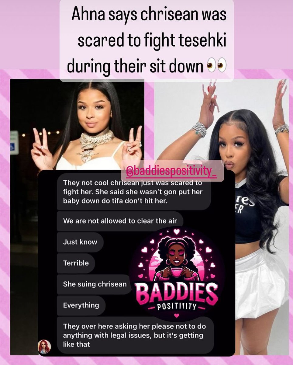 Texting messages from Ahna Mac about the situation between Chrisean &  Tesehki 👀