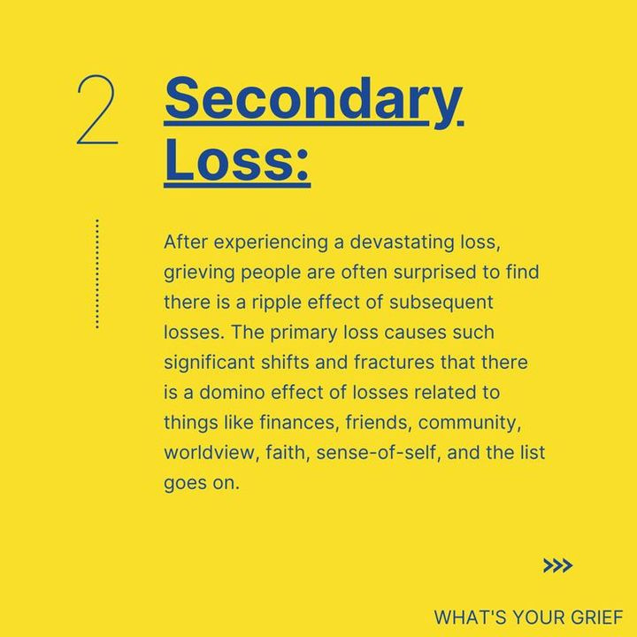 Secondary losses
#griefcounselingprogram
