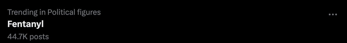 RandomLanguages's tweet image. didnt know fentanyl was running for president