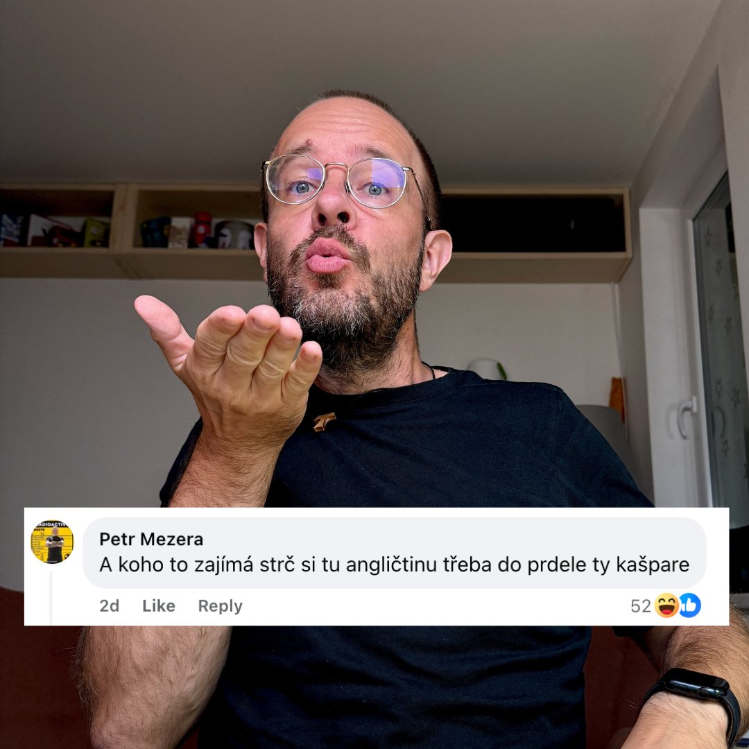 Kašpárek posílá Petříkovi pusu a lásku! 😙❤️

Pokud byste si někdo chtěli také strčit tu 🇬🇧 třeba mezí půlky 🍑, tak hlásím, že ta moje je na to ideální a do nedělní půlnoci za půlku (pun intended 😃).