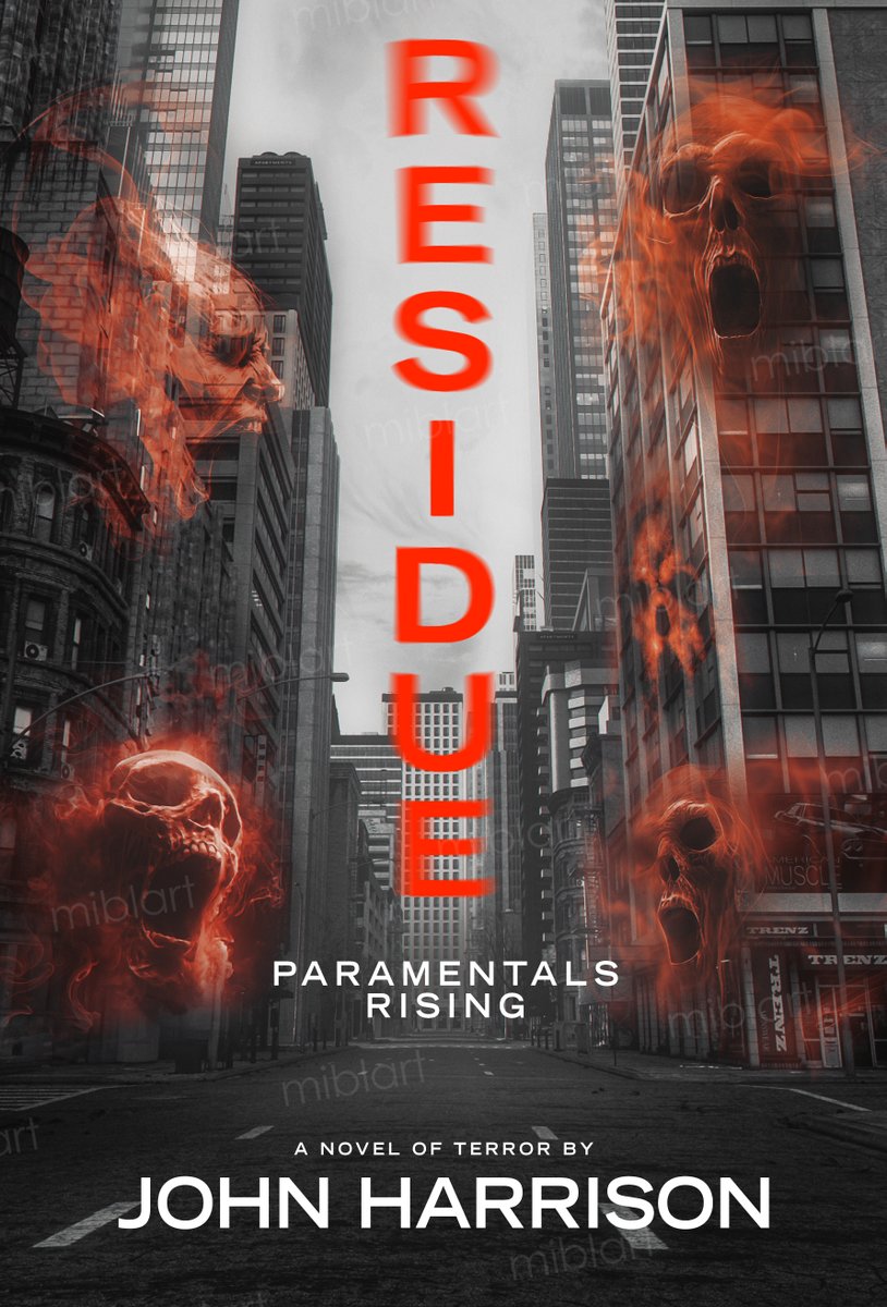 My NEW NOVEL. Coming early '25. Available from WordFire Press, Amazon, B&amp;N, and others. #officialjohnharrison #residuenovel #wordfirepress.com #horrornovels #suspensenovels #thrillerbooks#supernatural