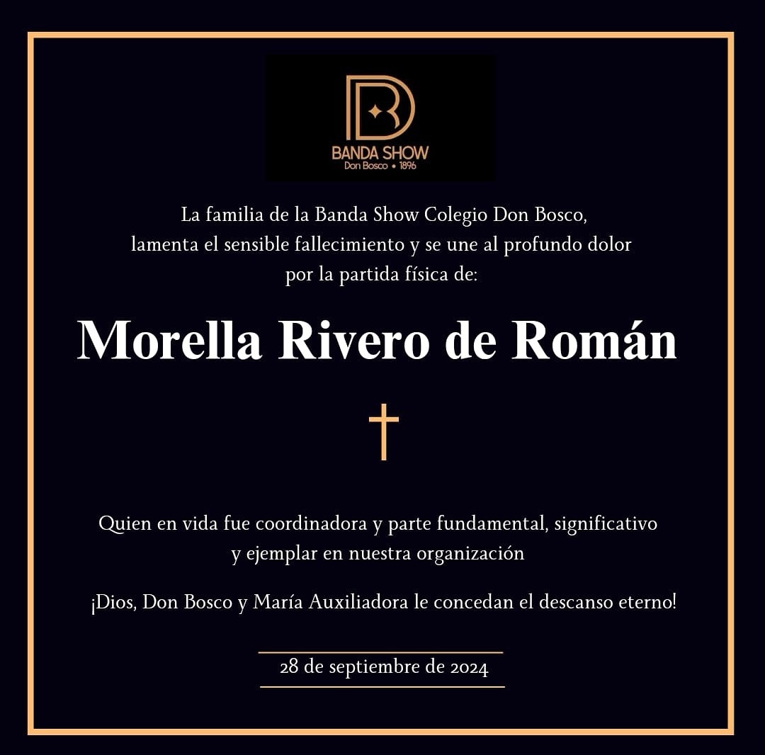 ACEDBVAL se une al pesar de los integrantes de la Banda Show del Colegio Don Bosco de Valencia por el fallecimiento de la Sra. Morella Rivero de Román, coordinadora y gran animadora de la agrupación. Dios le conceda el descanso eterno y traiga consuelo a su hijo y familiares.
