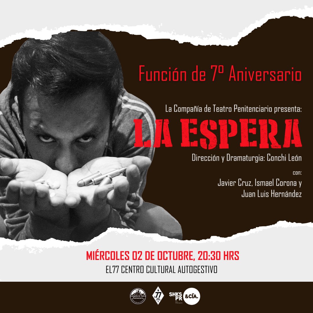 Se cumplen 7 años de #LaEspera de la <a href="/CiaTeatroPeni/">El Teatro en la Peni</a> 🔥💀

🎂 ¡Función especial de aniversario! 
Acompáñanos este próximo miércoles 02 de octubre, 20:30 HRS

🎟️Boletos en taquilla o laespera2024.boletopolis.con