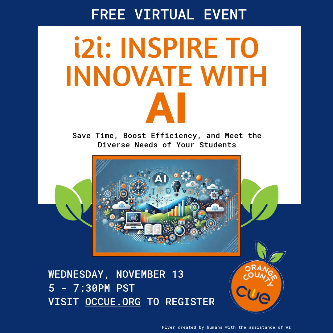 Orange County CUE (@occue) on Twitter photo Ready to revolutionize your classroom with AI? 🌟 Join us on 11/13 for i2i: Inspire to Innovate with AI! Learn to save time, boost efficiency, and meet all students' needs. It's VIRTUAL and FREE! Register now: occue.org #AIinEducation #InnovateWithAI #cuemmunity Ready to revolutionize your classroom with AI? 🌟 Join us on 11/13 for i2i: Inspire to Innovate with AI! Learn to save time, boost efficiency, and meet all students' needs. It's VIRTUAL and FREE! Register now: occue.org #AIinEducation #InnovateWithAI #cuemmunity