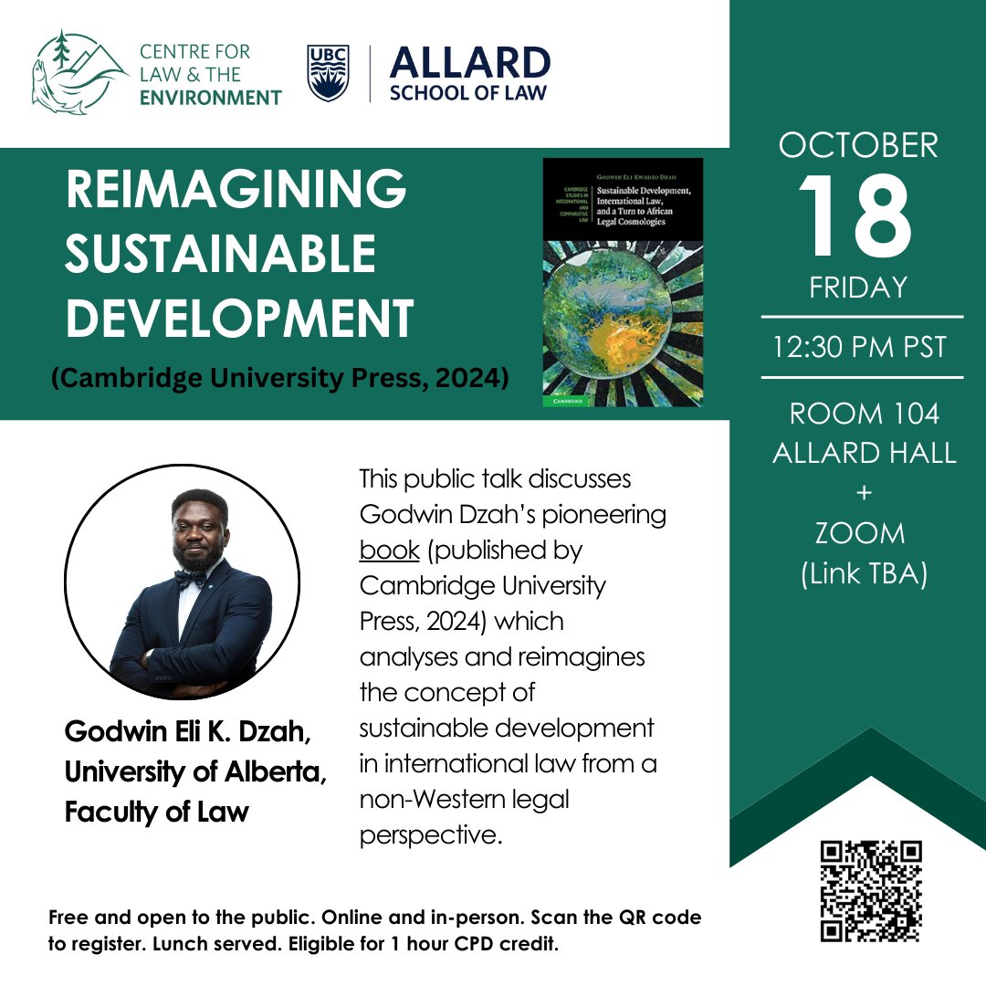 The CLE presents its second 2024/25 Speaker Series talk by Godwin Dzah, discussing his pioneering book, which reimagines the concept of sustainable development in international law from a non-Western legal perspective. 

In person &amp; online. Register here tinyurl.com/cpnw2z3z!
