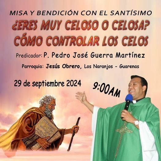 PPedroJose's tweet photo. SANAR LOS CELOS

#29sep                                       9am

MISA Y BENDICIÓN CON EL SANTÍSIMO

PREDICADOR:               P. Pedro José

Parroquia JESÚS OBRERO. Los Naranjos. GUARENAS. https://t.co/vzYsj1cqOK