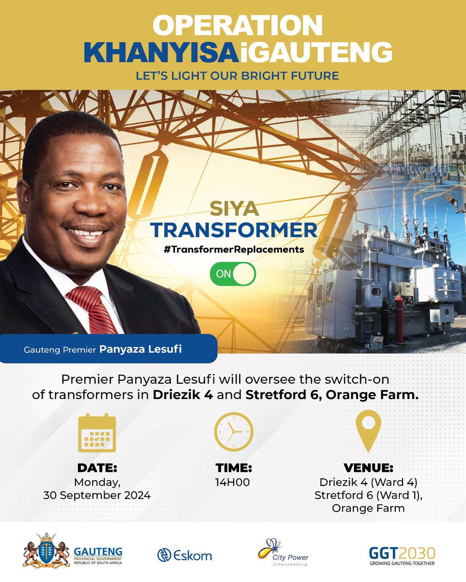 GautengProvince's tweet photo. Premier Panyaza @Lesufi will on Monday, 30 September 2024, oversee the switch-on of transformers in Orange Farm, Stretford & Driezik. This is part of Gauteng’s Energy Response Plan to power up communities in need of electricity.
#TransformerReplacements
#OperationKhanyisa https://t.co/vrgyK3blbg