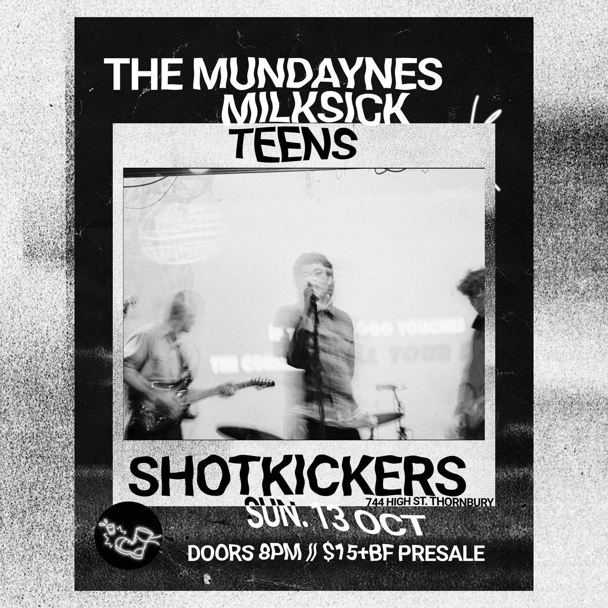 🚨 GIG TIME 🚨 We're headed back to the ol' stomping ground Shotkickers w/ mates The Mundaynes and TEENS on SUN 13 OCT 👌👌

moshtix.com.au/v2/event/the-m…

#milksick #shotkickers #australianpunk #melbournemusic #melbournepunk #australianmusic #punk #postpunk #fuzz #psychpunk #surfpunk