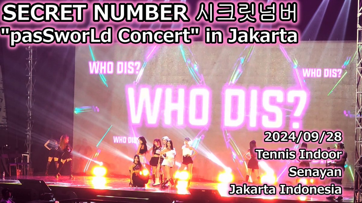 154_iko's tweet photo. 昨日のlive、YouTubeにアップ

SECRET NUMBER 시크릿넘버
pasSworLd Concert

Tennis Indoor Senayan
Jakarta Indonesia

Who Dis?
https://t.co/1SLY0O24UN

독사 DOXA
https://t.co/MQDjewlsSO

불토 Fire Saturday
https://t.co/zbMSHoT8y1

#SecretNumber #시크릿넘버
#SECRETNUMBER_pasSwoLd https://t.co/6NRGD6sEqx