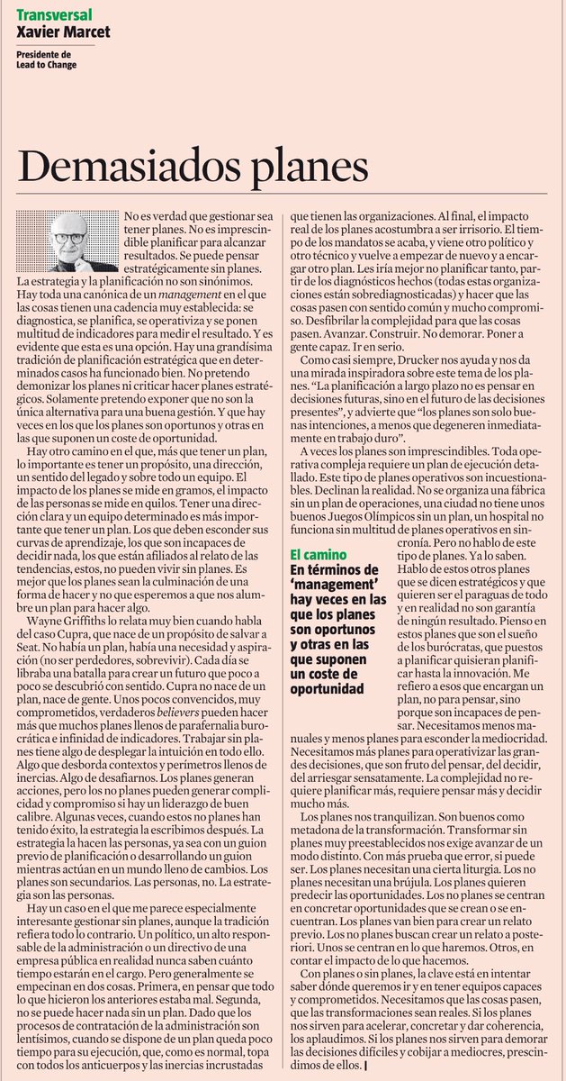 Xavier Marcet (@xaviermarcet) on Twitter photo DEMASIADOS PLANES
A veces los planes son una oportunidad y otras un coste de oportunidad. Si sirven para alinear y que pasen cosas, los aplaudimos. Si sirven para demorar y cobijar mediocres, los evitamos.
Hoy en <a href="/LaVanguardia/">La Vanguardia</a> DEMASIADOS PLANES
A veces los planes son una oportunidad y otras un coste de oportunidad. Si sirven para alinear y que pasen cosas, los aplaudimos. Si sirven para demorar y cobijar mediocres, los evitamos.
Hoy en <a href="/LaVanguardia/">La Vanguardia</a>