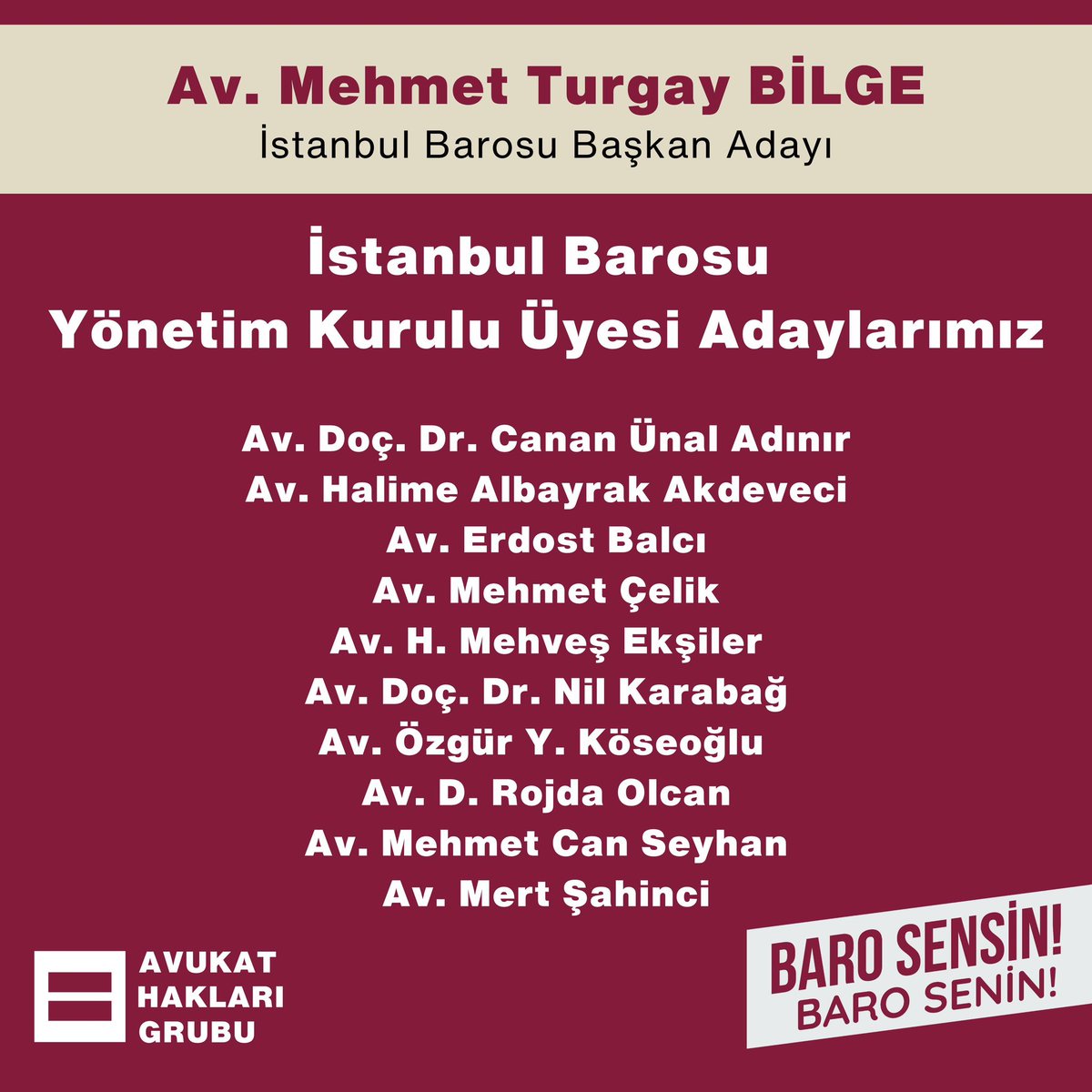 TurgayBilge's tweet photo. 2024 İstanbul Barosu Genel Kurulu ve Seçimleri
Avukat Hakları Grubu
Kurullar ve TBB Delege Aday Listesi