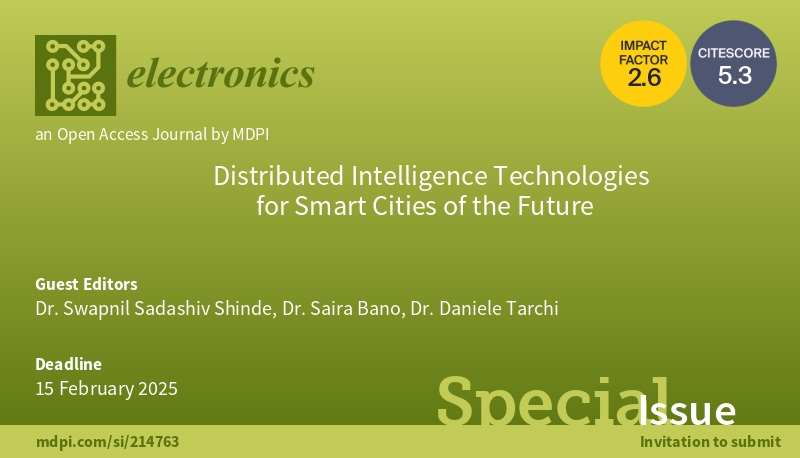 ElectronicsMDPI's tweet image. 📢 #CallforPapers for the #specialIssue of “#DistributedIntelligence Technologies for #SmartCities of the Future”!
Guest Editors: Dr. Swapnil Sadashiv Shinde, Dr. Saira Bano and Dr. Daniele Tarchi @UNI_FIRENZE
👉Find out more at
mdpi.com/journal/electr…
#mdpielectronics