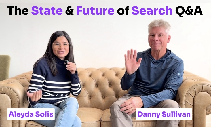 I had the great opportunity to interview <a href="/searchliaison/">Google SearchLiaison</a>, <a href="/dannysullivan/">Danny Sullivan</a> to learn how he sees the Big Brand and UGC Challenges from the latest updates and what Google is doing about them, the state of AI Overviews, how they're being tested and their future; what to expect next in