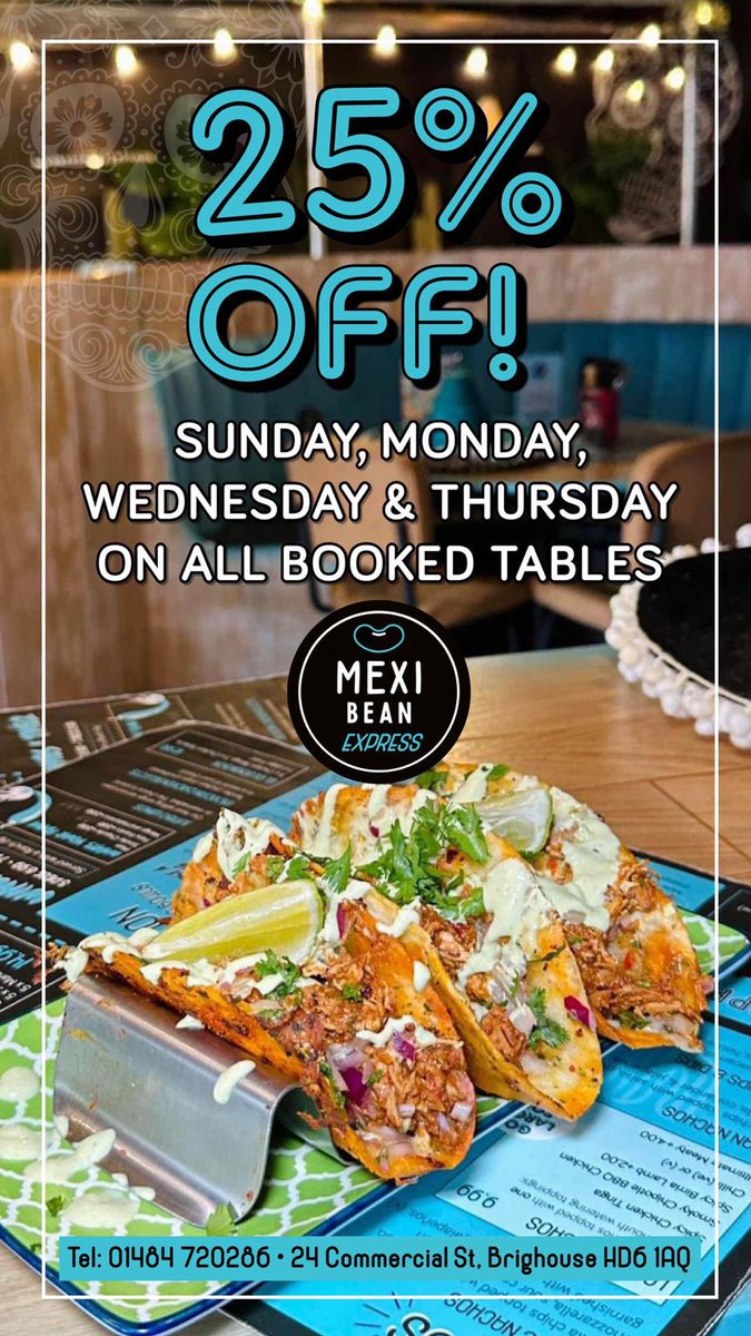 25% off when you dine in at our Brighouse or Huddersfield store 😍

Follow the link to book a table 🌵

mexibeanexpress.com

#mexican #taco #burrito #halalfood