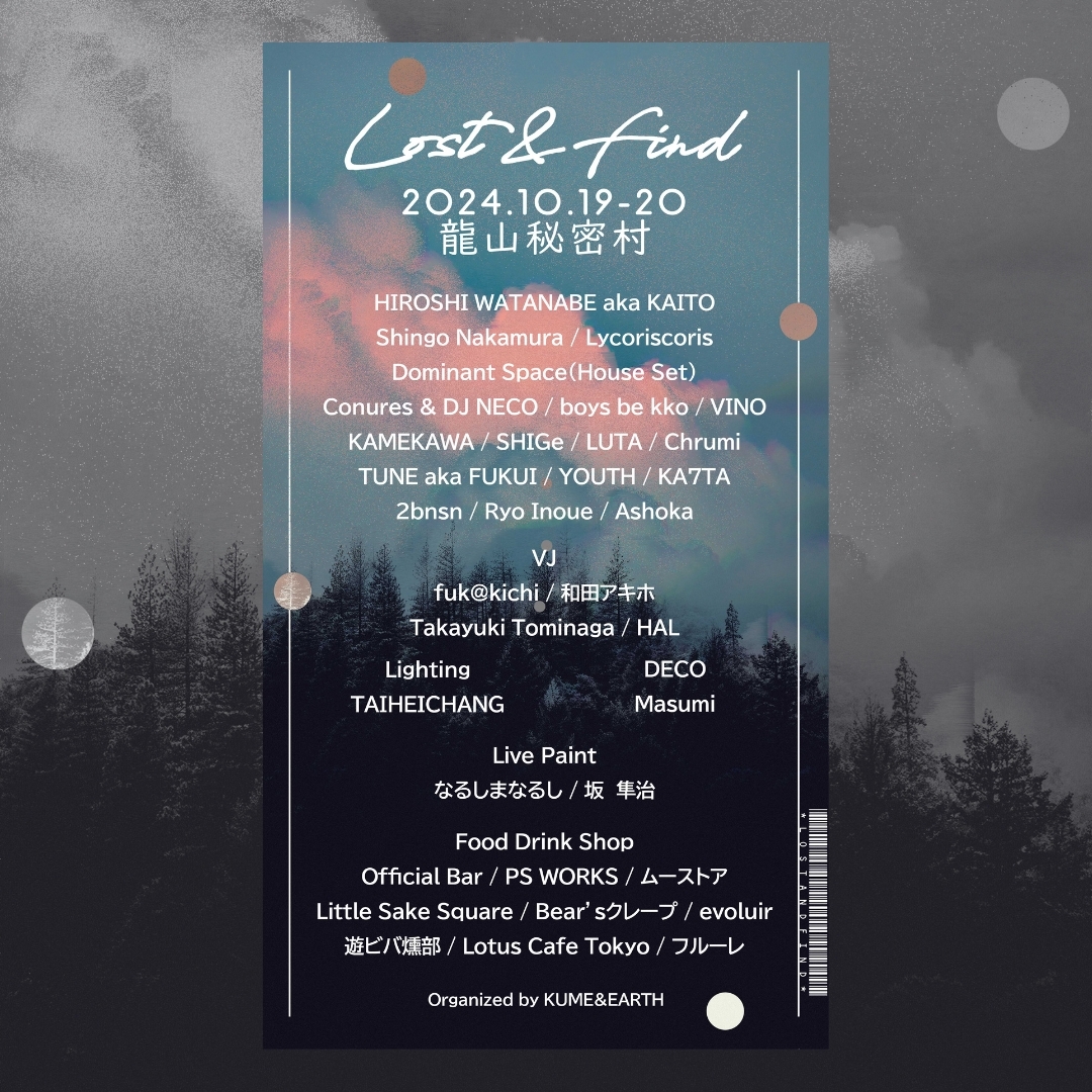 Lost_and_Find's tweet photo. Lost&Find - open air -
#laf_openair
2024.10.19 (sat)-20(sun)
龍山秘密村
ーLost&Find–
HIROSHI WATANABE aka KAITO
Shingo Nakamura
Lycoriscoris
Dominant Space(House Set)
Conures & DJ NECO
boys be kko
VINO
KAMEKAWA
SHIGe
LUTA
Chrumi
TUNE aka FUKUI
YOUTH
KA7TA
2bnsn
Ryo Inoue
Ashoka https://t.co/Ma7FTkGdkk
