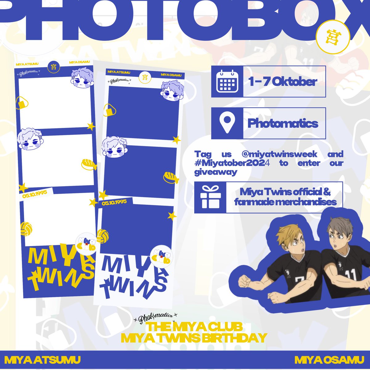 dailyatsumu's tweet photo. [ Reposts are appreciated ]
Miya Twins Birthday 2024 Photobooth Event 📍 Indonesia
by @miyatwinsweek x @photomaticsid 

🗓️ October 1st - 7th, 2024
📍Photomatics, Indonesia
Details are on the second picture!

Capture your moment and tag #Miyatober2024 to enter our giveaway! https://t.co/fAi1tqD91Y