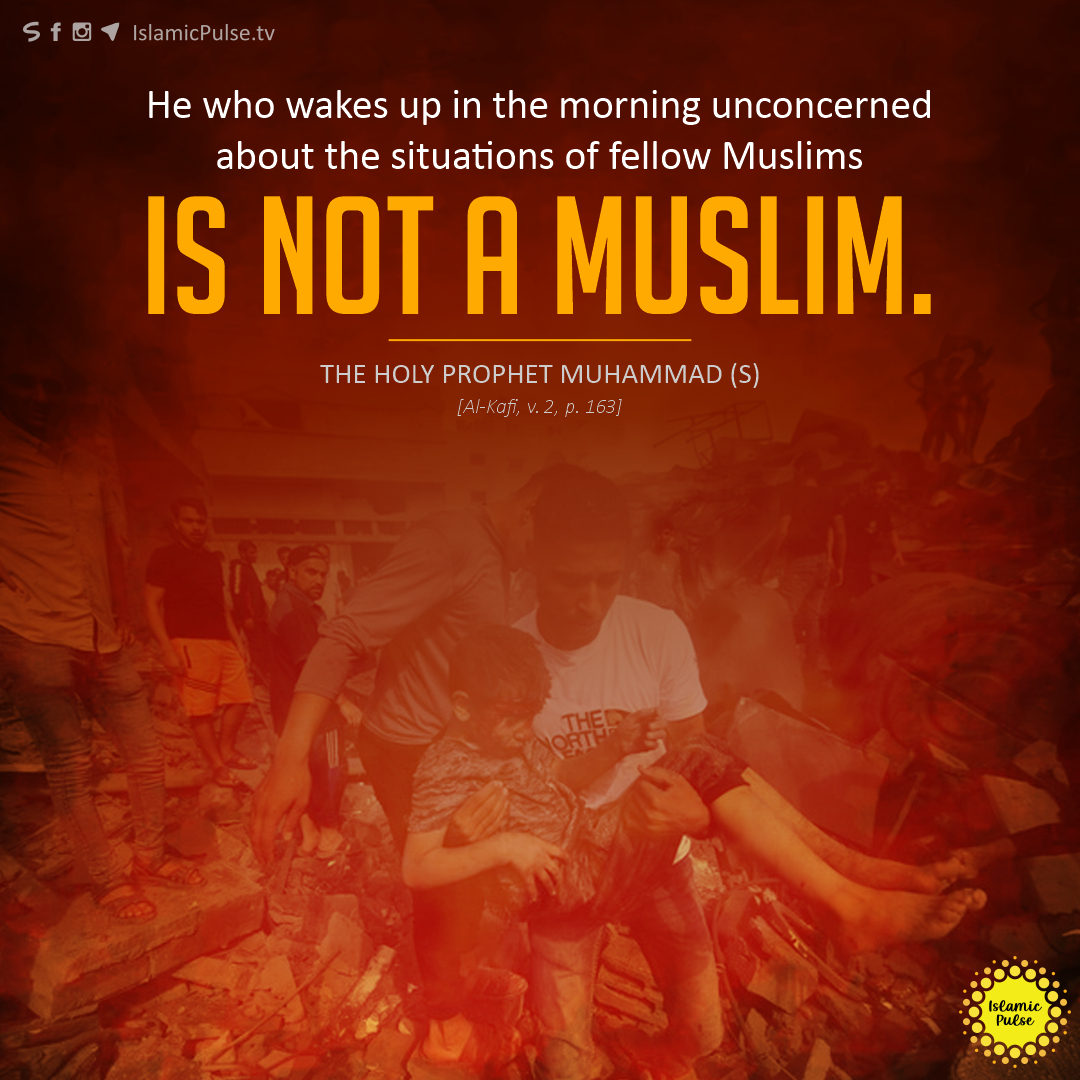 IslamicPulse1's tweet photo. "He who wakes up in the morning unconcerned about the situations of fellow Muslims is not a Muslim."
#HolyProphetMuhammad #HolyProphet #ProphetMuhammad #Muhammad #Alkafi #Muslim #Palestine #Gaza https://t.co/UlzxRU18pI