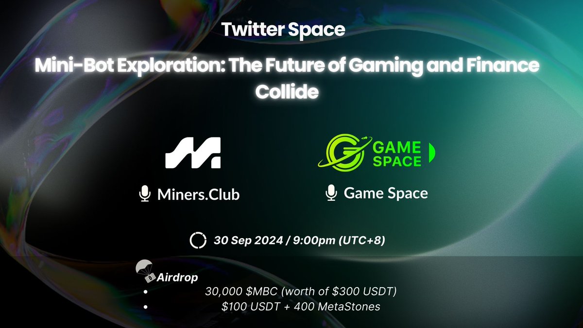 MinersClub77's tweet photo. ๐Join us with @Gamespace_NFTs to explore the future of Gaming & Finane Collide!!
๐Claim 30000 $MBC + 100USDT + 400 #MetaStone by 9pm HKT, 30th Sept! #minersclub #giveaway #space #Web3 Dont Miss!
https://t.co/ULSLVfvwZN https://t.co/3voSOonVZO