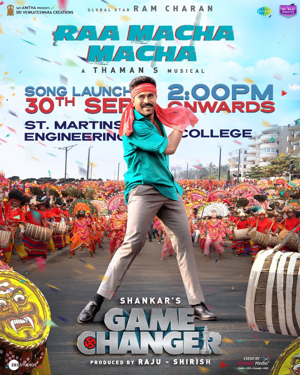 SVC_official's tweet photo. Prepare to feel the MASSIEST vibe and dance your heart out at the #RaaMachaMacha Song Launch from #GameChanger!🕺🥁

🗓️ 30th Sep @ 2:00PM onwards 
📍St.Martin's Engineering College, Kompally, Hyderabad

#DamTuDikhaja 

Telugu - https://t.co/ZgLT0NT0tz
Hindi - https://t.co/NCQfnJZUMw
Tamil - https://t.co/AnYIHU4q1M

A @MusicThaman Musical 🥁 like never before 🕺🏼

Sung by @aziznakash

Lyrics by @IananthaSriram , @Lyricist_Vivek , #Kumaar.
Choreographed by #GaneshAcharya

Global Star @AlwaysRamCharan @shankarshanmugh @advani_kiara 
@iam_SJSuryah @actorsrikanth @yoursanjali @Naveenc212 @DOP_Tirru @artkolla
@SVC_official @ZeeStudios_ @saregamaglobal @saregamasouth @gamechangeroffl @pharsfilm @shreyasgroup