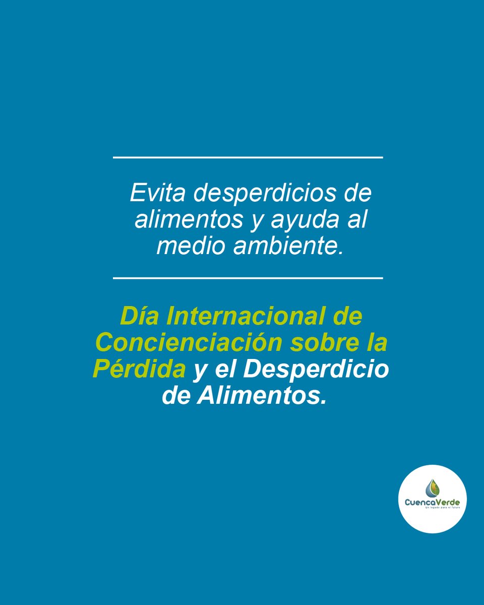 🌍✨ En el Día Internacional de Concienciación sobre la Pérdida y el Desperdicio de Alimentos, en Cuencaverde te invitamos a reflexionar sobre cómo nuestras acciones pueden cuidar el planeta. 💧🌿 ¡Cada esfuerzo cuenta! #MenosDesperdicioMásVida