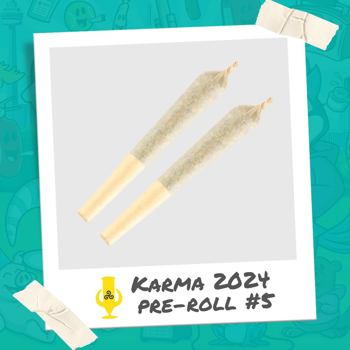 Presenting Pre-Roll #5 from the 2024 Karma Cup