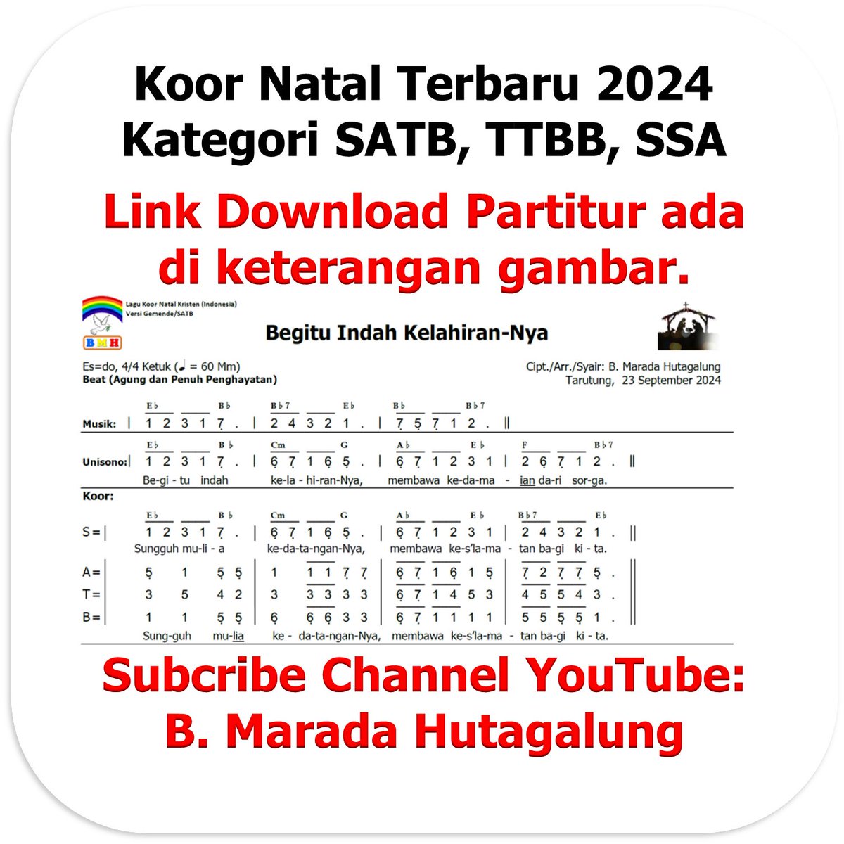 MaradaGv's tweet photo. Koor Natal Terbaru "Begitu Indah Kelahiran-Nya"
SATB: https://t.co/c81qaX1TUN
TTBB: https://t.co/YIoEXr22N2
SSA: https://t.co/88pYZIGxcY
Keseluruhan: https://t.co/lj51iF9Kut
Partitur/Musik: https://t.co/odjDqK2TpH
Syalom. https://t.co/EqIjx8eAGq