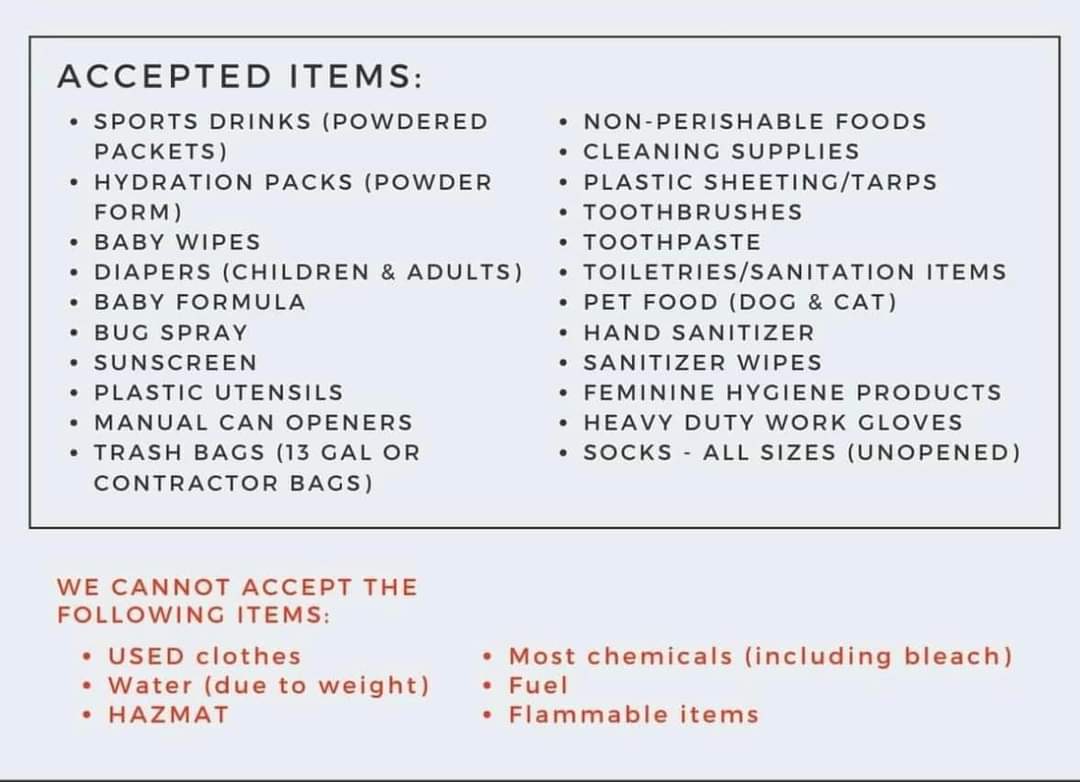 We are going to put together a relief truck for folks in need and those helping out in Western NC.  Will open our warehouse,  154 Factory St,  Williamston. 1-5 today and 8-5, Monday and Tuesday for donations.  Items from attached list in great need, INCLUDING BOTTLED WATER.