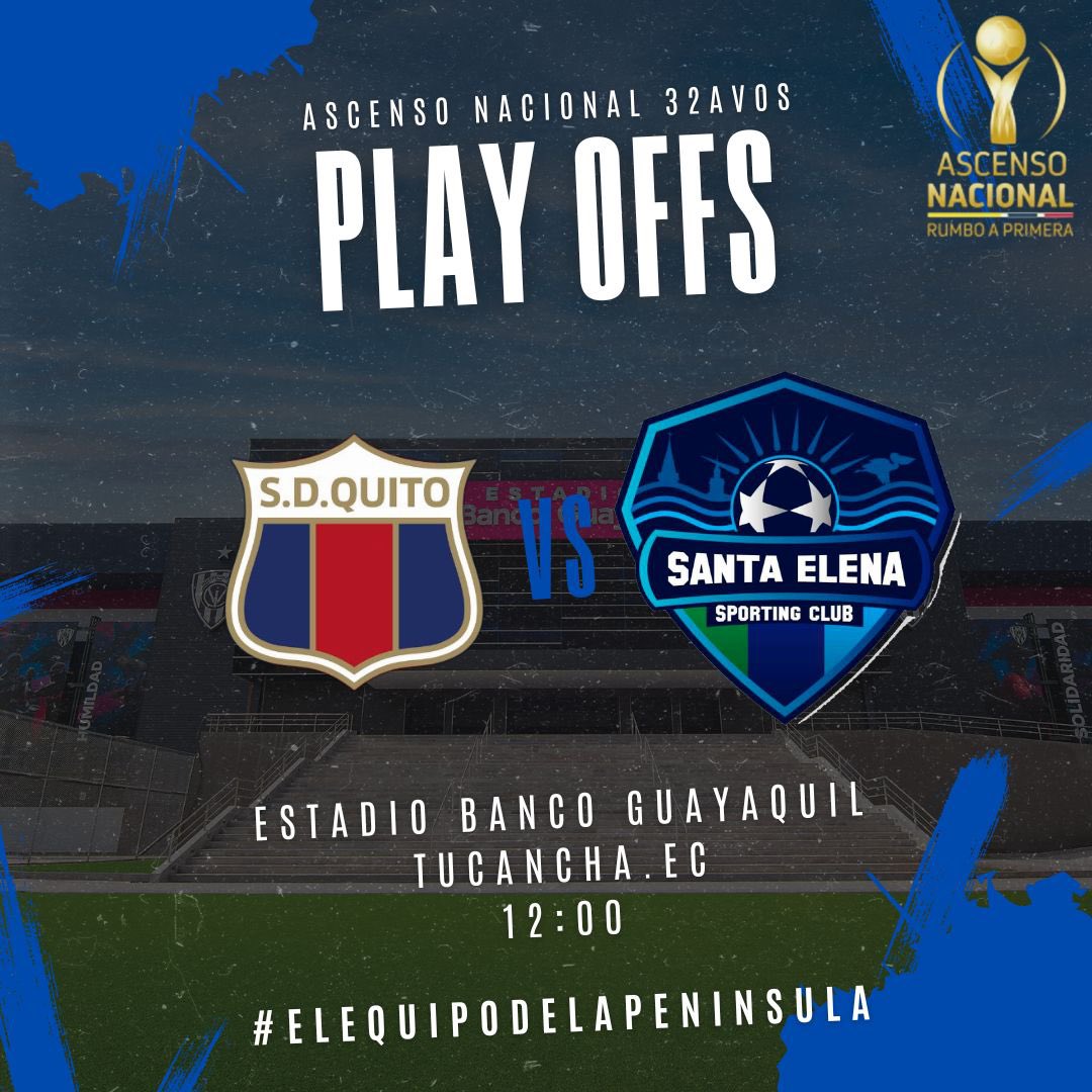 MATCH DAY | 32avos de Final 🔵🟢
ASCENSO NACIONAL PLAY OFFS🏆

🗓 29 de Septiembre
⚽ Deportivo Quito 🆚 Santa Elena SC
⏰ 12H00
🏟 Estadio Banco Guayaquil
🎮 Segunda Categoría 🇪🇨
📍 Sangolqui/ Pichincha

#ElEquipoDeLaPeninsula. 
#SegundaCategoría 
#VamosSESC🔵🟢