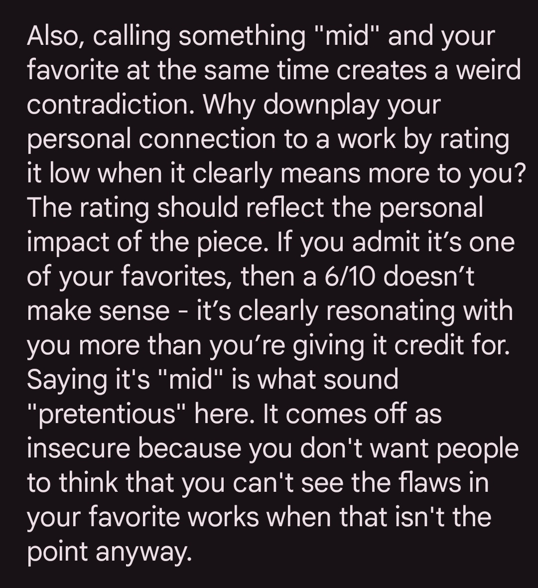 cloudynyxx's tweet photo. Ratings should be personal, but so many people who say things like "nothing can be a 10/10 because nothing is perfect" and "my favorites are objectively mid" have this specific way of interacting with art that comes off as insincere to me. https://t.co/rCRgG2K2F2