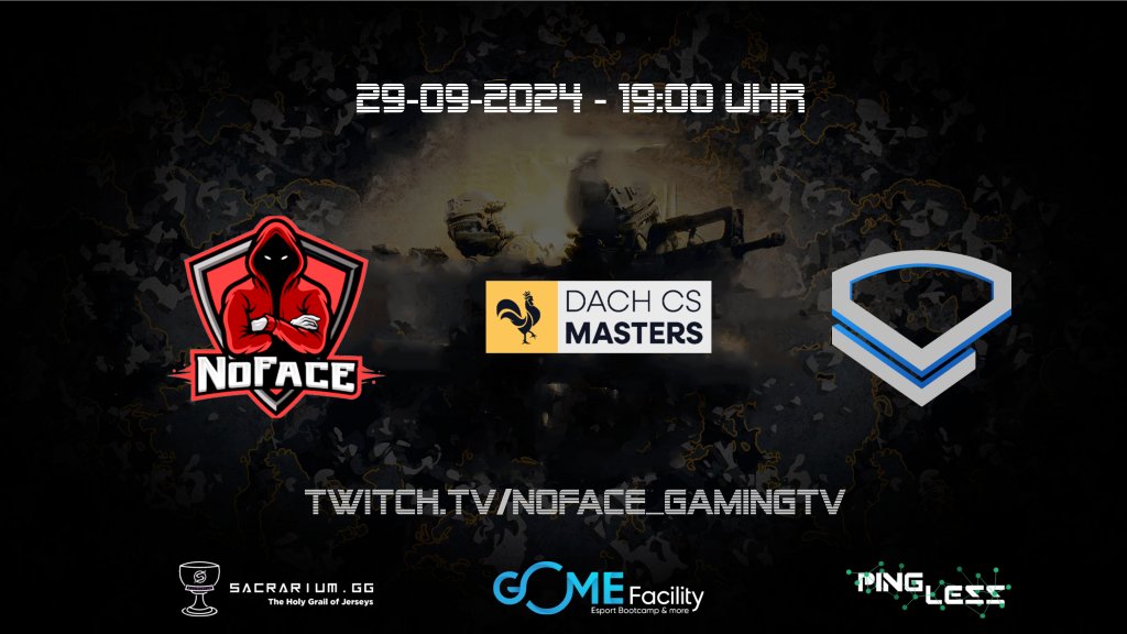 NoFaceGaming_DE's tweet photo. +++Dach CS Masters+++

Die 4. Spielwoche ist auch schon wieder so gut wie geschafft, für unser #MainTeam geht es gleich noch in den 4. Spieltag, wir sind wieder live auf Twitch und erwarten Euch ♥️

⏰19:00 Uhr
🆚https://t.co/UVv76tHTzi
🎙️noooby/SelTax#
📺https://t.co/UpIAYVlKXq https://t.co/8ZS6dk3LVU