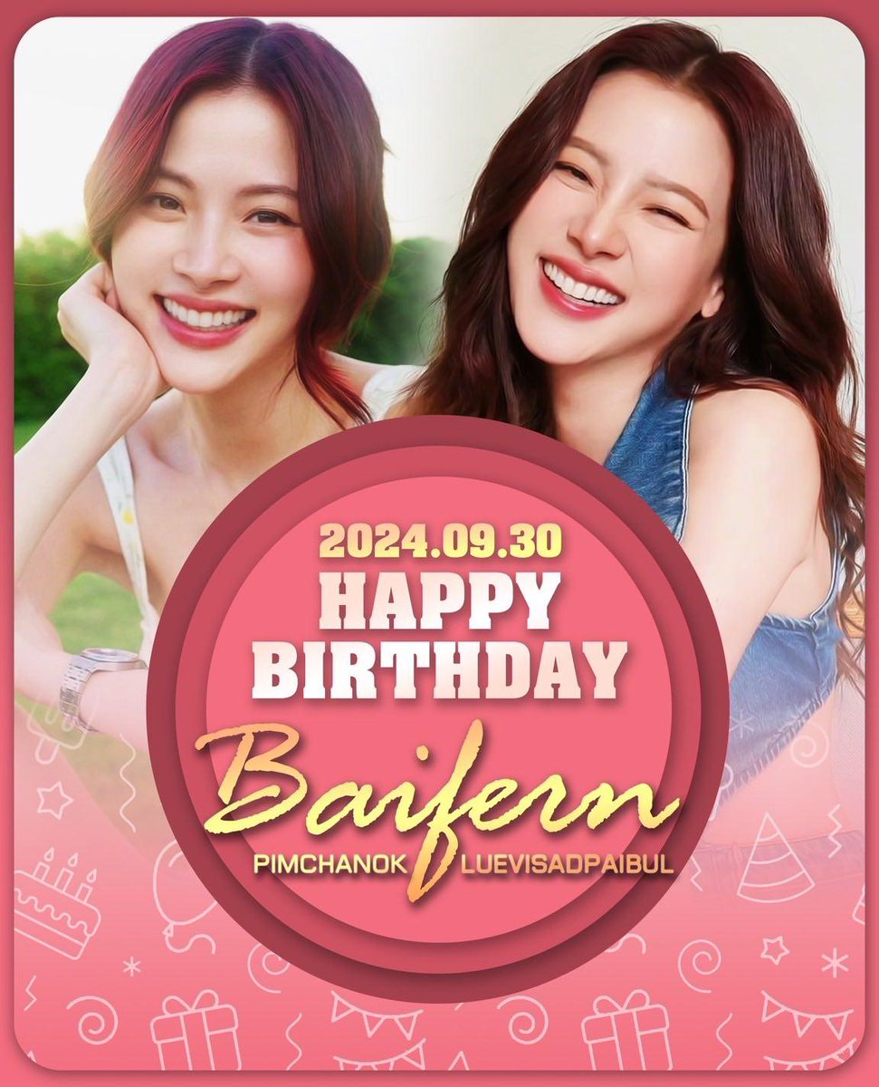 baifernmyanmar's tweet photo. HAPPY BIRTHDAY TO Our beloved @baifernbah🎂🎈✨🎀🎉🌿
BAIFERN PIMCHANOK
All the best na ka
We love you so much! #BFFC
#baifernbahbd2024
#BaifernBirthday
#HappyBaifernDay
#ใบเฟิร์น #ใบเฟิร์นพิมพ์ชนก
#baifernbah #baifernpimchanok https://t.co/QsLq3EdMdd