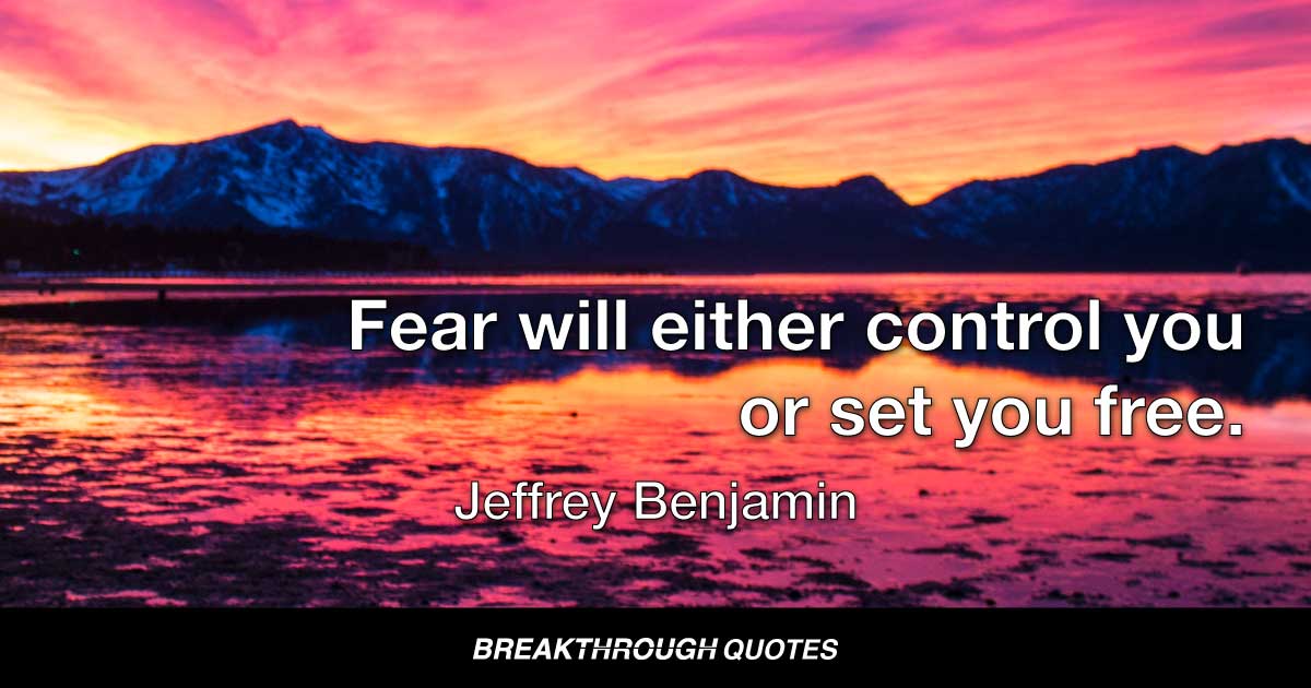 JeffreyBenjamin's tweet photo. Fear will either control you or set you free. #JeffreyBenjamin #LakeTahoe #breakthroughquotes #ThinkBIGSundayWithMarsha https://t.co/JbNIkWhibd