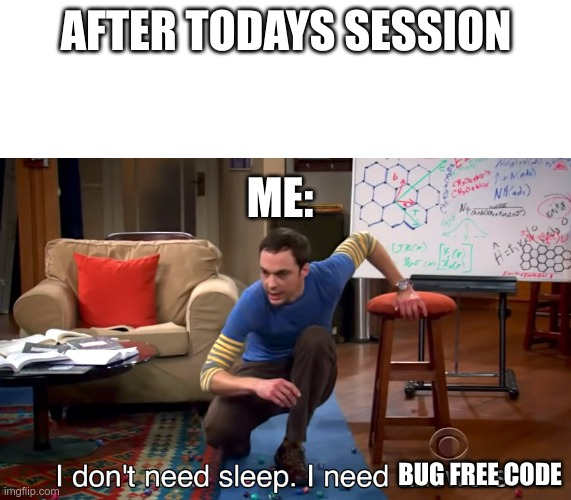 OmSatapathy4's tweet image. Just pulled off an 8-hour coding binge for the first time! 🤯💻 I didn’t even notice the sun setting and almost missed dinner! Who needs food or sleep when you have bugs to squash? I don’t need sleep, I need bug-free code! 😂🍕💤 #CodeAddict #LivingTheDevLife #SendHelp