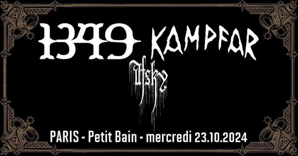 1349official's tweet image. REMINDER: AURAL HELLFIRE ARRIVES IN PARIS ON OCTOBER 23RD.

@1349official and @Norsepagans, along with @afskyofficial, continue their European Tour at the @PetitBain on October 23rd.

Tickets:

billetterie.seetickets.fr/1349-kampfar-a…

DO NOT MISS IT.

#legion1349 #auralhellfire #kampfar #afsky