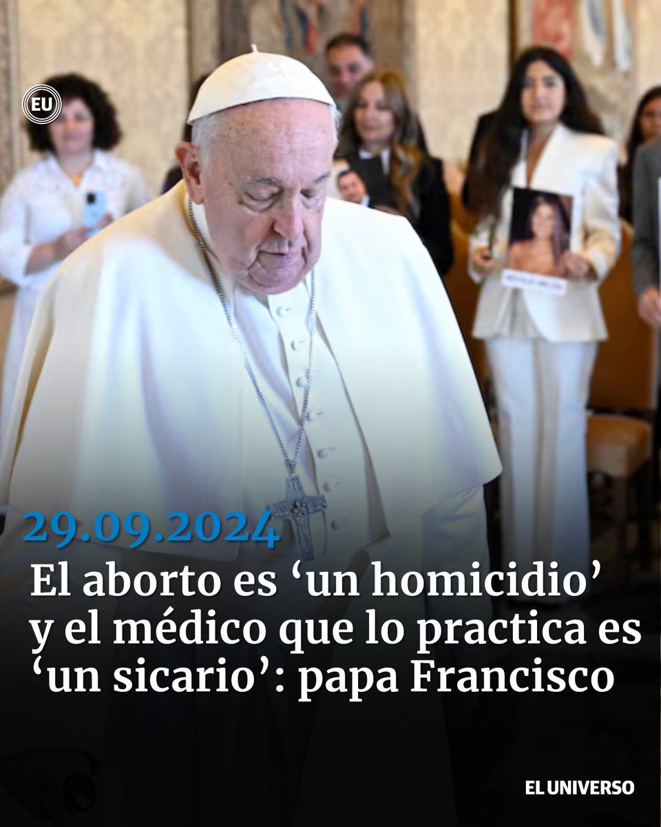 eluniversocom's tweet photo. El aborto es ‘un homicidio’ y el médico que lo practica es ‘un sicario’: las polémicas declaraciones del papa Francisco ►https://t.co/fGmcrFJHJT https://t.co/j8T8MAcd84