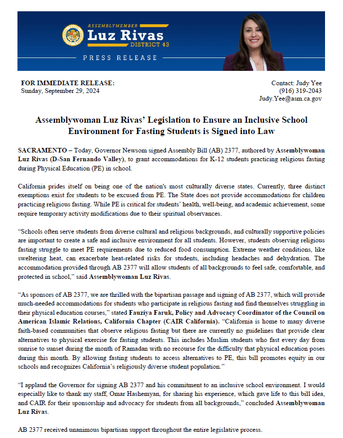 Assemblywoman Luz Rivas (@asmluzrivas) on Twitter photo I am excited to close out my term with my Leg Aide's <a href="/oh_hash/">🇦🇫 Omar Hashemyan - سید عمر هاشمیان</a> bill idea, AB 2377, being signed into law. This bill accommodates K-12 students practicing religious fasting during Physical Education (PE) in school.
Thank you, <a href="/CAIRCalifornia/">CAIR California</a>, for your sponsorship and support! I am excited to close out my term with my Leg Aide's <a href="/oh_hash/">🇦🇫 Omar Hashemyan - سید عمر هاشمیان</a> bill idea, AB 2377, being signed into law. This bill accommodates K-12 students practicing religious fasting during Physical Education (PE) in school.
Thank you, <a href="/CAIRCalifornia/">CAIR California</a>, for your sponsorship and support!