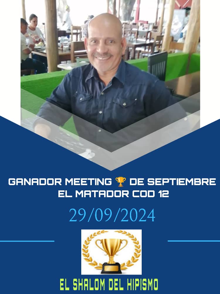 Asi culmina el Meeting del Mes De Septiembre, donde resultó Ganador el amigo COD 12 "EL MATADOR" felicidades 🏆. Si quieres participar únete al Grupo del SHALOM DEL HIPISMO, escríbeme al 0412-0335190.