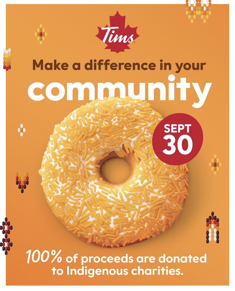 On September 30th, when you buy an Orange Sprinkle Donut at Tim Hortons, 100% of the profits go to Indigenous organizations. #OrangeSprinkleDonut