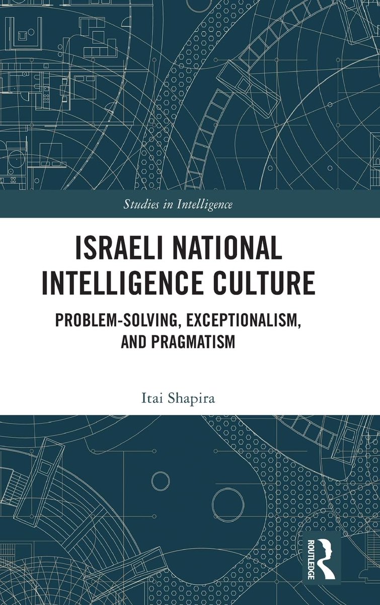 intellbooks (@intellbooks) on Twitter photo Israeli National Intelligence Culture. Problem-Solving, Exceptionalism, and Pragmatism – new book out now #IDI #ISA #MOSSAD #intellbooks <a href="/routledgebooks/">Routledge Books</a> Israeli National Intelligence Culture. Problem-Solving, Exceptionalism, and Pragmatism – new book out now #IDI #ISA #MOSSAD #intellbooks <a href="/routledgebooks/">Routledge Books</a>
