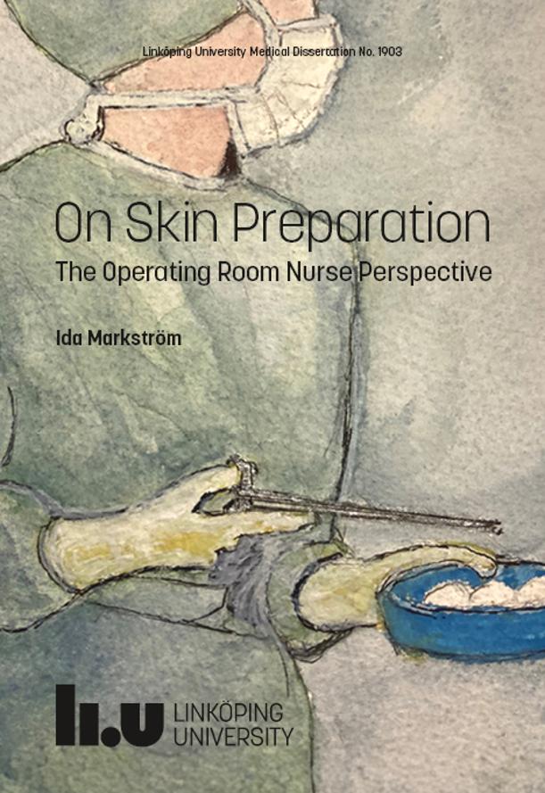 Ph.D. defence this week: Ida Markström, On skin preparation Friday 4 October, 13:00 in Fornborgen, Vingården, Vrinnevisjukhuset, Norrköping  urn.kb.se/resolve?urn=ur… #LiU