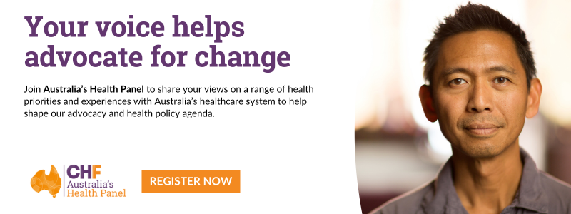 CHFofAustralia's tweet photo. CHF’s Australia’s Health Panel (AHP) is a consumer-driven initiative of CHF, dedicated to capturing consumer views and experiences on trending health topics and Australia’s healthcare system. Your voice helps advocate for change! Register to join AHP https://t.co/7i1PlqTya8 https://t.co/GruXwGJyJ0