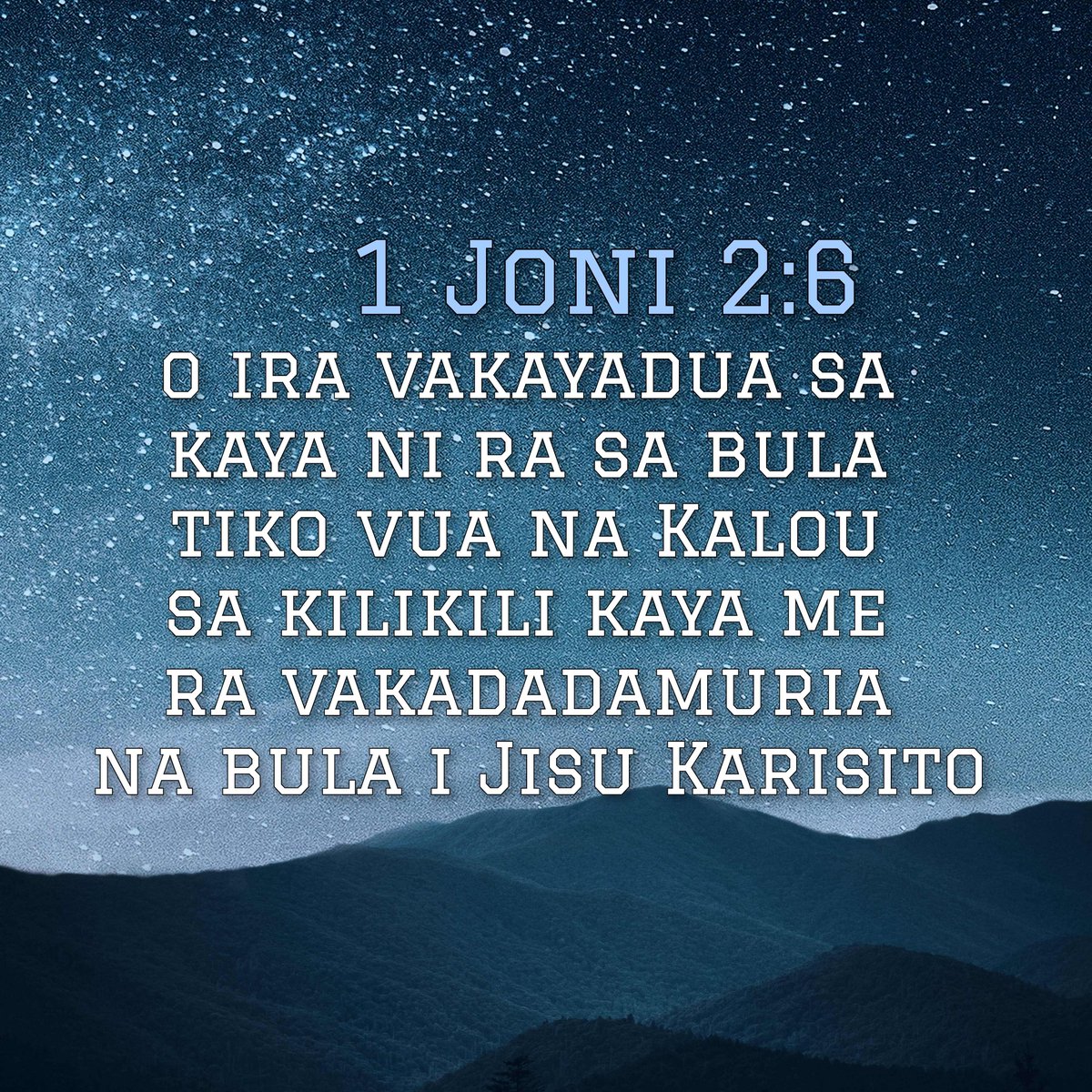 He who says he abides in Him ought himself also to walk just as He walked.
-1 John 2:6

#fiji #fijian #fijianbible #bible #bibleverse