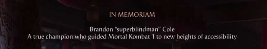 TiffanyWitcher's tweet photo. Thank you to @NetherRealm for the key for the DLC Khaos Reigns! But I also want to say thank you for including @superblindman in your credits. Seeing his name instantly brought me to tears and thankful for all his hard work on MK1. https://t.co/IyVh1QdKlb