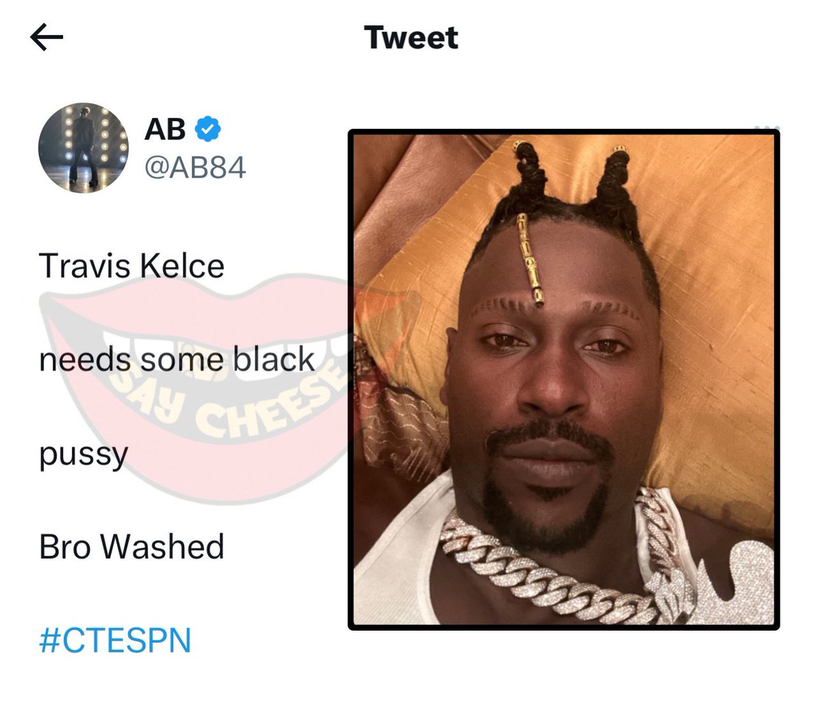 SaycheeseDGTL's tweet photo. Antonio Brown speaks on Travis Kelce:

“Travis Kelce need some black p—y bro washed” https://t.co/tFEQ9WCrze